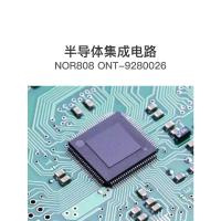 NORTHWICK 半导体集成电路 NOR808 ONT-9280026 单位：件