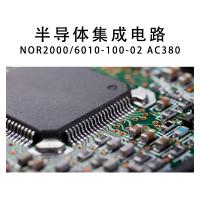NORTHWICK 半导体集成电路 NOR2000/6010-100-02 AC380 单位：件